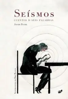 SEISMOS: CUENTOS DE SEIS PALABRAS.