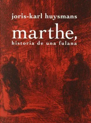 MARTHE HISTORIA DE UNA FULANA