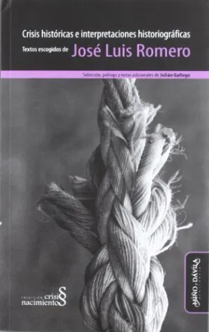 CRISIS HISTÓRICAS E INTERPRETACIONES HISTORIOGRÁFICAS