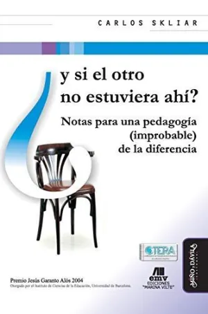 Y si el Otro no Estuviera Ahí?