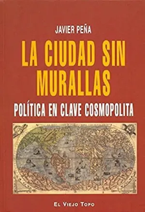 LA CIUDAD SIN MURALLAS