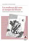 LAS MUDANZAS DEL CANTE EN TIEMPOS DE SILVERIO: ANÁLISIS HISTÓRICO-MUSICAL DE SU ESCUELA DE CANTE