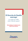 EL DERECHO DE FAMILIA MARROQUI: LA MUDAWANA 2004 DESDE EL DERECHO ESPAÑOL.