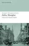 ADIOS, SHANGHAI