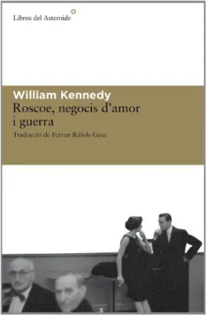 ROSCOE NEGOCIS D'AMOR I GUERRA - CAT