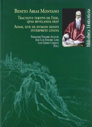 TRACTATVS TERTIVS DE FIDE, QVAE REVELANDA ERAT. ADAM, SIVE DE HUMANI SENSVS INTERPRETE LINGVA