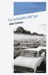 LA AUTOPISTA DEL SUR LA AUTOPISTA DEL SUR