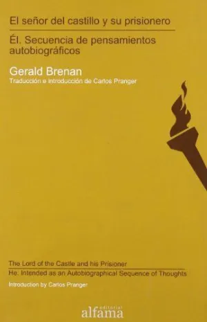 El Señor del Castillo y Su Prisionero / el. Secuencia de Pensamientos Autobiograficos (Ed. Bilingüe)