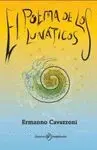 EL POEMA DE LOS LUNATICOS