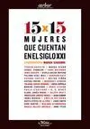 15 X 15: MUJERES QUE CUENTAN EN EL SIGLO XXI