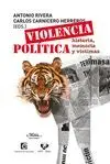 VIOLENCIA POLITICA: <BR>