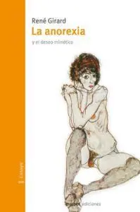 LA ANOREXIA: Y EL DESEO MIMÉTICO
