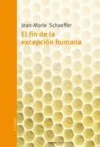 EL FIN DE LA EXCEPCION HUMANA