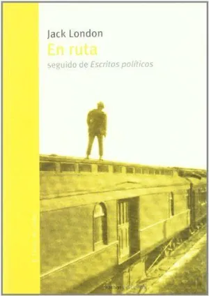 EN RUTA: SEGUIDO DE ESCRITOS POLÍTICOS