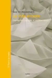 LA VIDA ERRANTE: DIARIOS DE VIAJE POR EL MEDITERRÁNEO