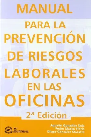 MANUAL PARA LA PREVENCIÓN DE RIESGOS LABORALES EN LAS OFICINAS