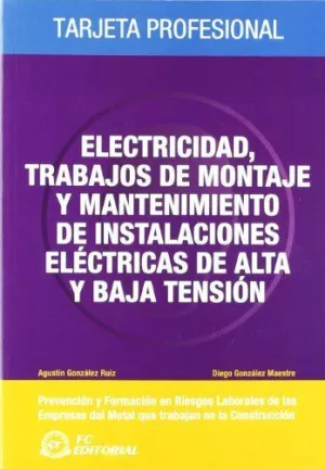 ELECTRICIDAD, TRABAJOS DE MONTAJE Y MANTENIMIENTO DE INSTALACIONES ELÉCTRICAS DE ALTA TENSIÓN