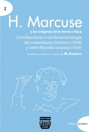 H. MARCUSE Y LOS ORÍGENES DE LA TEORÍA CRÍTICA<BR>
