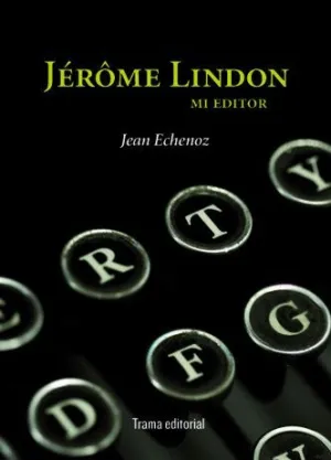 JEROME LINDON: MI EDITOR.