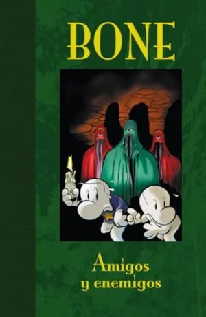 BONE: AMIGOS Y ENEMIGOS (EDICION DE LUJO)
