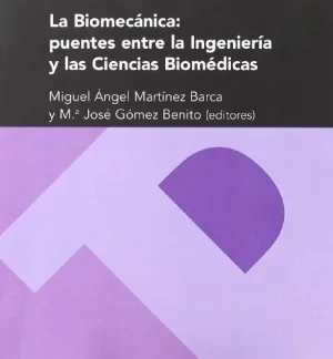 BIOMECANICA LA PUENTES ENTRE LA INGENIERIA