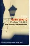 QUIEN SINO TU (ANTOLOGÍA 1952-2012)