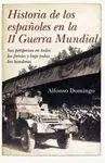 HISTORIA DE LOS ESPAÑOLES EN LA SEGUNDA GUERRA MUNDIAL