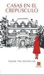 CASAS EN EL CREPUSCULO
