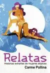RELATAS: HISTORIAS EXTRAÑAS DE MUJERES ATÍPICAS