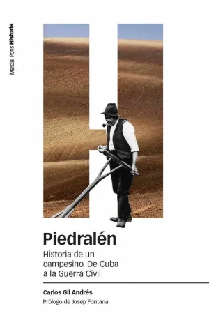 PIEDRALÉN: HISTORIA DE UN CAMPESINO. <BR>