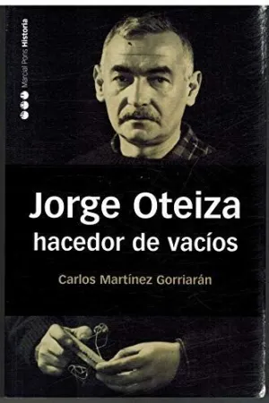 JORGE OTEIZA, HACEDOR DE VACIOS