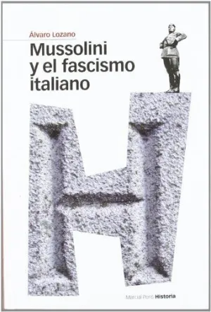 MUSSOLINI Y EL FASCISMO ITALIANO