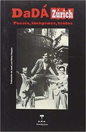 DADÁ ZÚRICH: POESÍA, IMÁGENES, TEXTOS