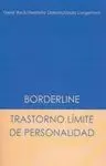 BORDERLINE: TRASTORNO LÍMITE DE PERSONALIDAD