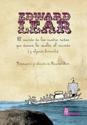 EL CUENTO DE LOS CUATRO NIÑOS QUE DIERON LA VUELTA AL MUNDO (Y ALGUNOS LIMERICKS)