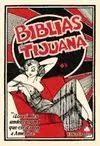 LAS BIBLIAS DE TIJUANA: LOS CÓMICS UNDERGROUND QUE EXCITARON A AMÉRICA