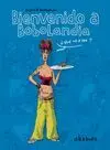 BIENVENIDO A BOBOLANDIA: ¿QUÉ VA A SER?