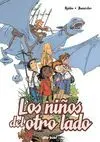LOS NIÑOS DEL OTRO LADO 1: EL OTRO MUNDO