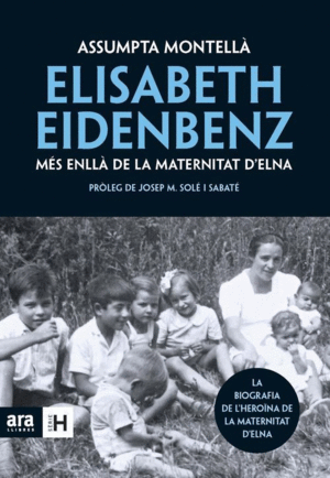ELISABETH EIDENBENZ: MÉS ENLLÀ DE LA MATERNITAT D´ELNA