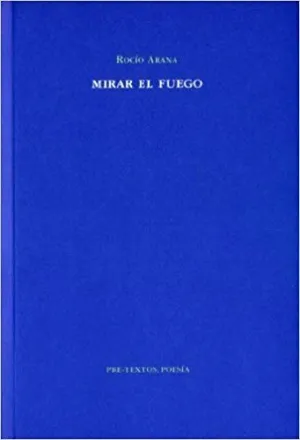 MIRAR EL FUEGO