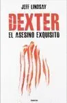 DEXTER, EL ASESINO EXQUISITO