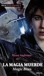 SERIE KATE DANIELS 1: LA MAGIA MUERDE