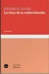 LA ETICA DE LA REDISTRIBUCION