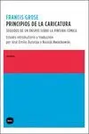 PRINCIPIOS DE LA CARICATURA: SEGUIDOS DE UN ENSAYO SOBRE LA PINTURA CÓMICA