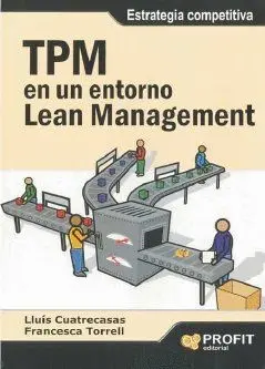 TPM EN UN ENTORNO LEAN MANAGEMENT: ESTRATEGIA COMPETITIVA