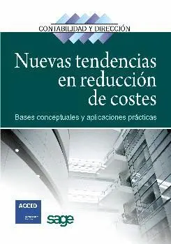 NUEVAS TENDENCIAS EN REDUCCION DE COSTES: BASES CONCEPTUALES Y APLICACIONES PRÁCTICAS