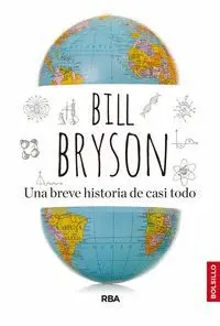 UNA BREVE HISTORIA DE CASI TODO UNA BREVE HISTORIA DE CASI TODO