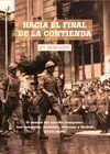 HACIA EL FINAL DE LA CONTIENDA. EL AVANCE DEL EJÉRCITO FRANQUISTA: SAN SEBASTIÁN, CASTELLÓN, VALENCI