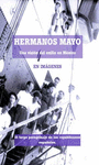 HERMANOS MAYO: UNA VISIÓN DEL EXILIO EN MÉXICO