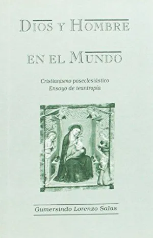 DIOS Y HOMBRE EN EL MUNDO